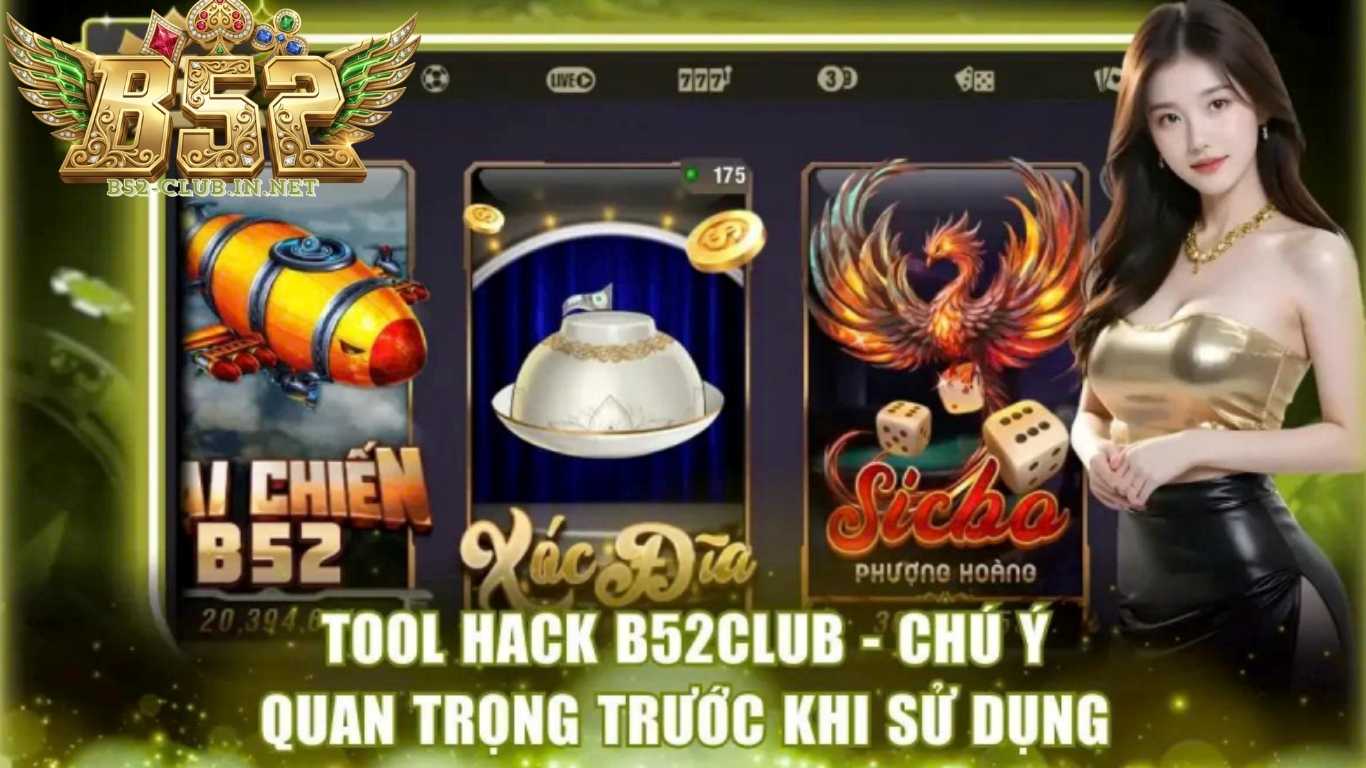 Cách sử dụng tool hack B52 CLUB nhanh chóng